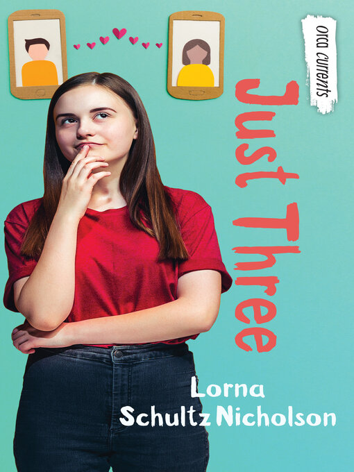 Title details for Just Three by Lorna Schultz Nicholson - Available